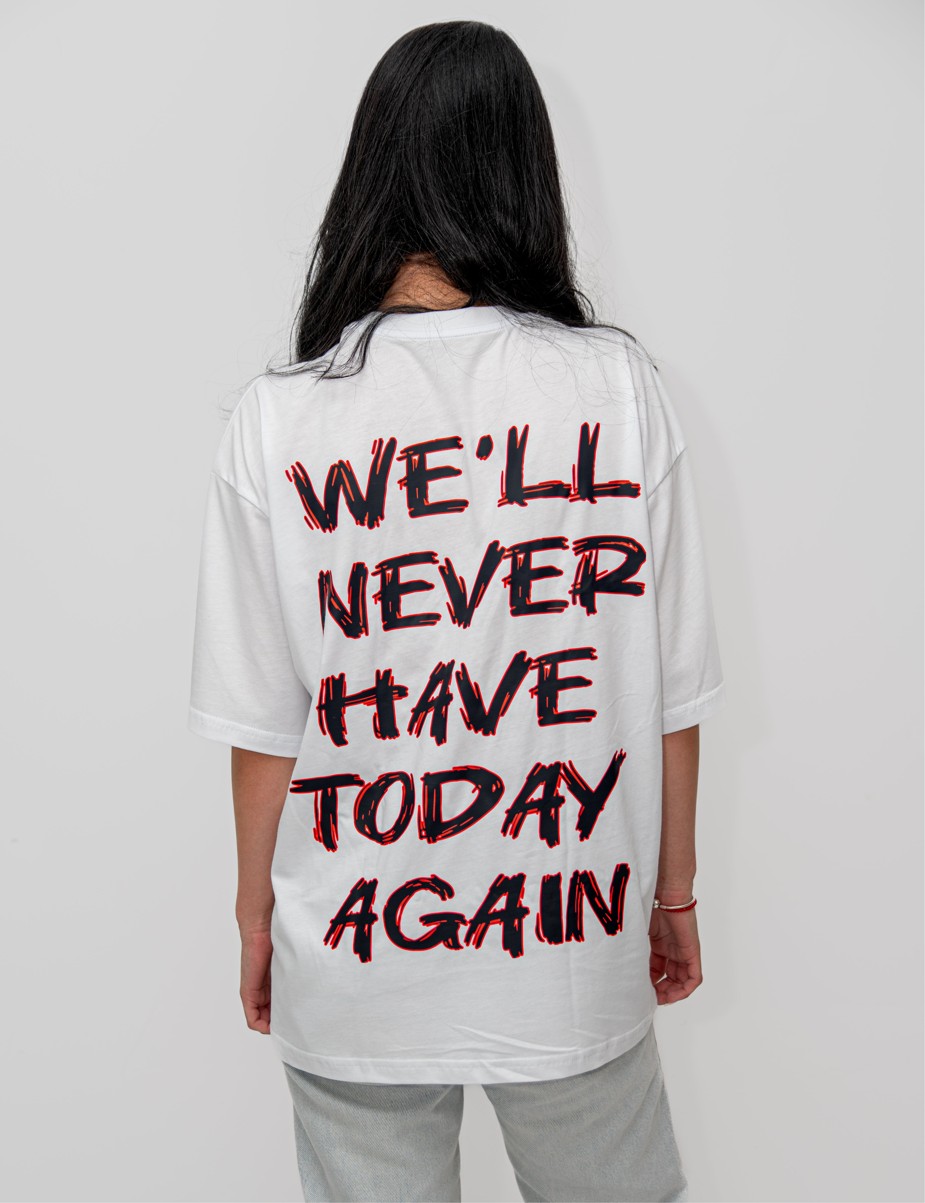 OVERSIZED T-SHIRT ''WE'LL NEVER HAVE''