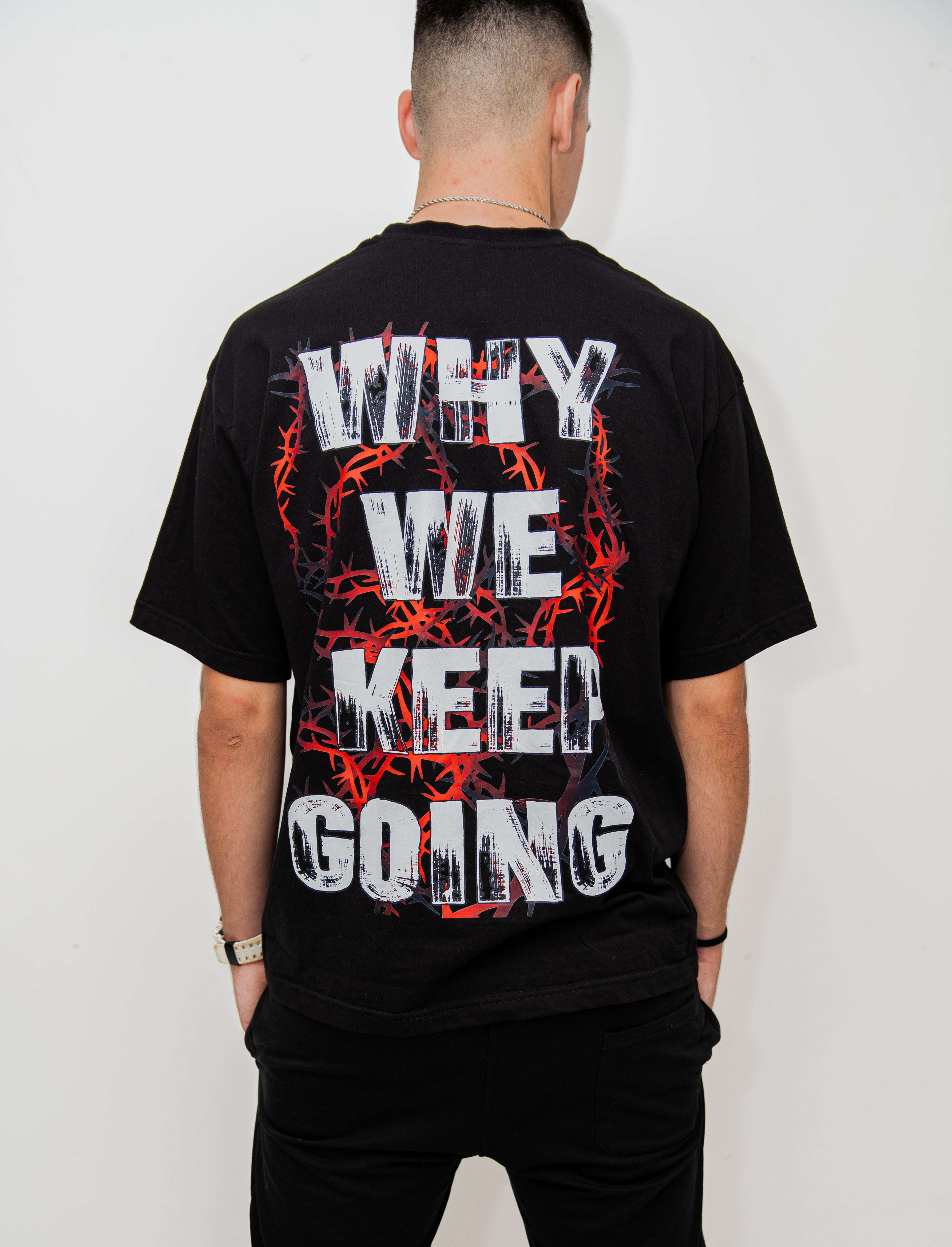 OVERSIZED T-SHIRT-''WHY WE KEEP GOING''