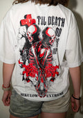 OVERSIZED T-SHIRT          “TIL DEATH”